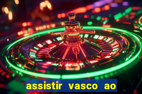 assistir vasco ao vivo futemax